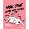 Mon Chat Adore (mon) Son Appart Adaptations Et Aménagements - Florence DESACHY -Poulet Boutique mon chat adore mon son appart adaptations et amenagements florence desachy 9220203 ulmer mon chat adore mon son appartadaptation