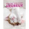 Rendre Son Chat Heureux - Françoise CLAUSTRES & Florence ICARD -Poulet Boutique rendre son chat heureux francoise claustres florence icard 9220265 ulmer rendre son chat heureuxfrancoise claustres florence ica